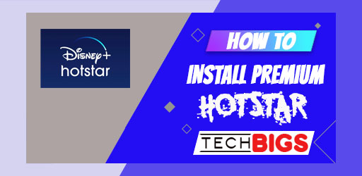 How to Install Premium Hotstar Easily